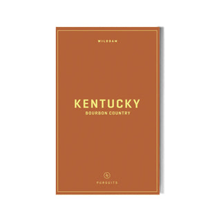 Wildsam Field Guide - Kentucky Bourbon Country Field Guide