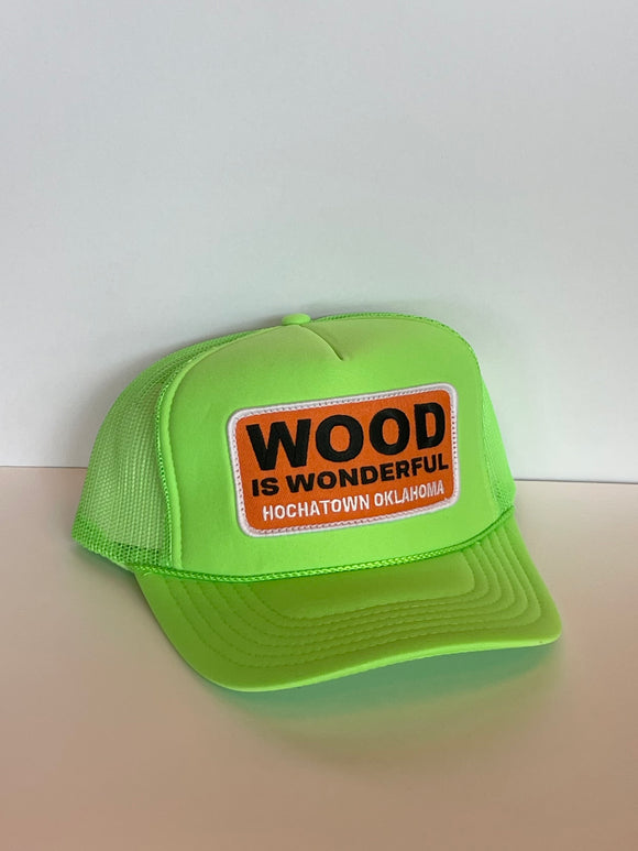 Wood Is Wonderful Hochatown OK Neon Green Otto Trucker Hat