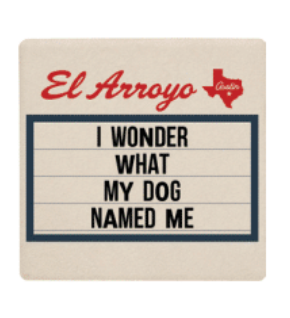 El Arroyo - Coaster Set - Raise The Woof