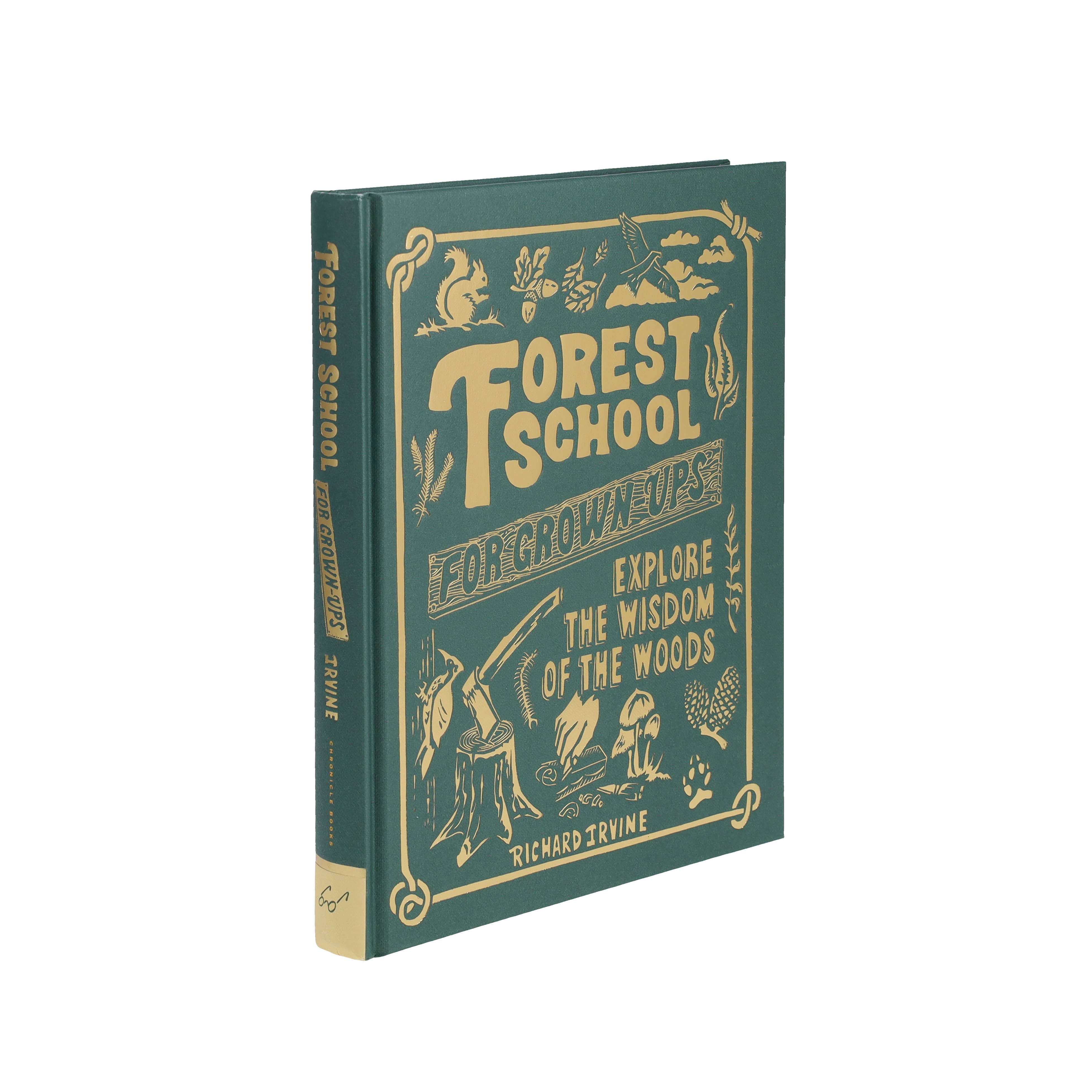 Chronicle Books - Forest School for Grown-Ups