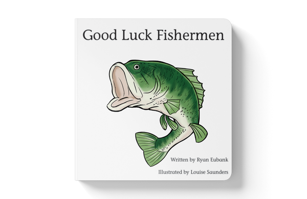 Explore the Outdoors Books - Good Luck Fishermen Children's Book