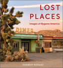 Schiffer Publishing - Lost Places: Images of Bygone America