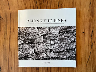 Among the Pines Volume II