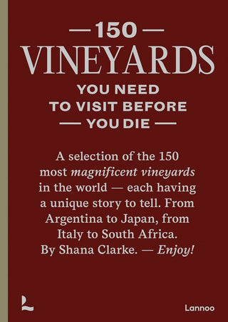 ACC Art Books Ltd - 150 Vineyards You Need to Visit Before You Die