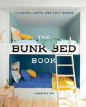 Gibbs Smith - The Bunk Bed Book: 115 Bunks, Lofts and Cozy Nooks