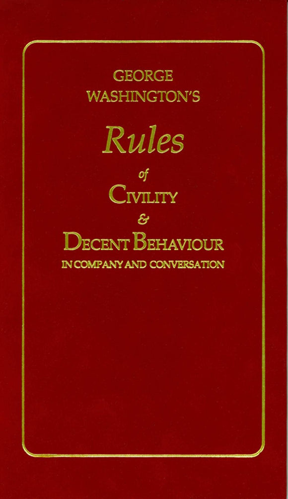 Applewood Books - George Washington's Rules of Civility and Decent Behaviour