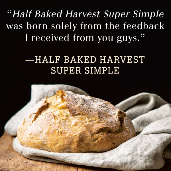 Penguin Random House LLC - Half Baked Harvest Super Simple