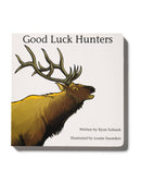 Explore the Outdoors Books - Good Luck Hunters Children's Book-2