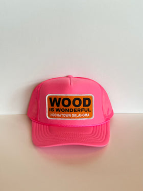 Wood Is Wonderful Hochatown OK Hot Pink Otto Trucker Hat