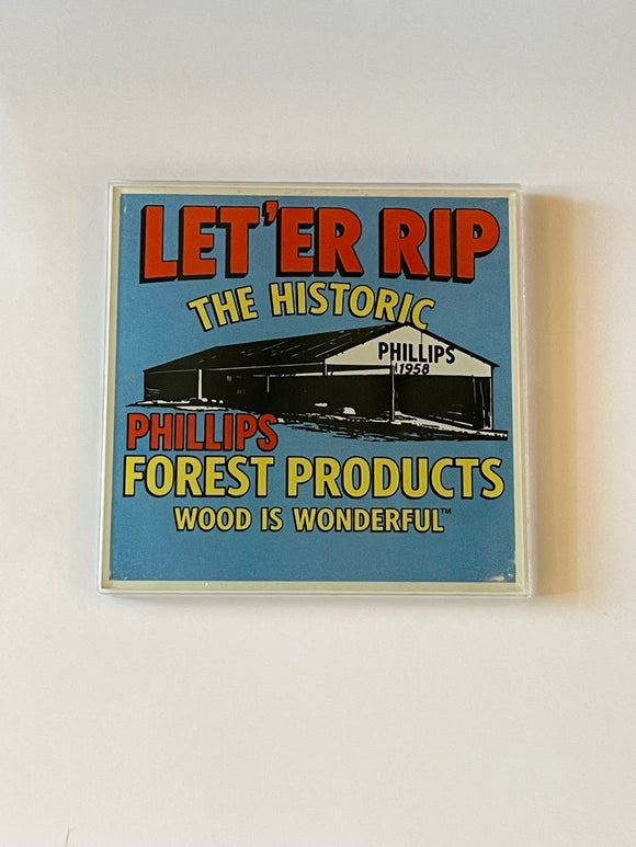 LET’ER RIP Blue The Historic Phillips Forest Products Magnet