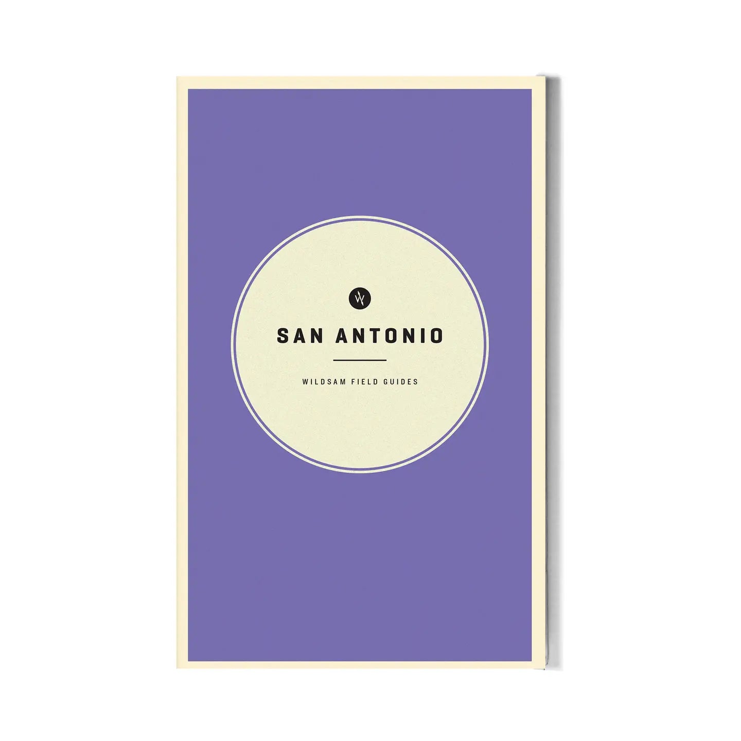 Wildsam Field Guide -  San Antonio Field Guide