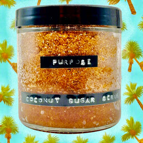 Purpose - Coconut Sugar Scrub - Made in Waco, Tx