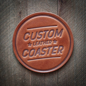 Sugarhouse Leather - Custom Coaster - SEE DESCRIPTION FOR INSTRUCTIONS