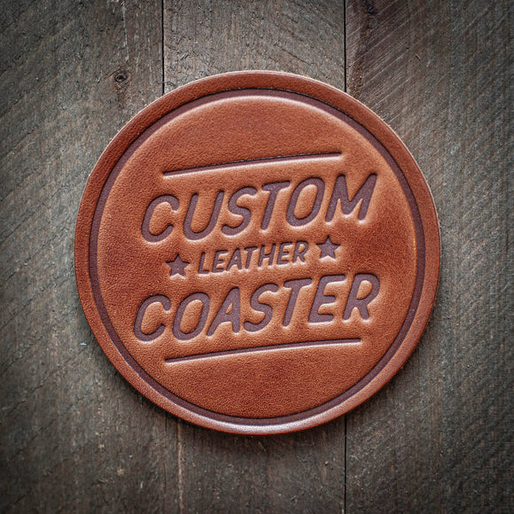 Sugarhouse Leather - Custom Coaster - SEE DESCRIPTION FOR INSTRUCTIONS
