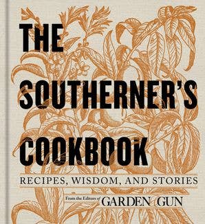 HarperCollins - Southerner's Cookbook, The: Editors of Garden and Gun