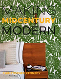 Gibbs Smith - Making Midcentury Modern