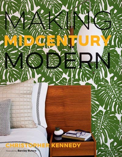 Gibbs Smith - Making Midcentury Modern