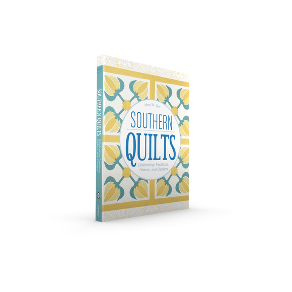 Schiffer Publishing - Southern Quilts: Celebrating Traditions, History, and Design