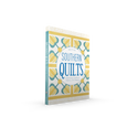 Schiffer Publishing - Southern Quilts: Celebrating Traditions, History, and Design