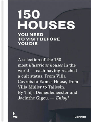 ACC Art Books Ltd - 150 Houses You Need to Visit Before You Die