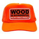 A neon orange trucker hat with a Wood is Wonderful Phillips Forest Products patch