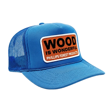 Blue trucker hat with 'Wood is Wonderful' Phillips Forest Products patch.